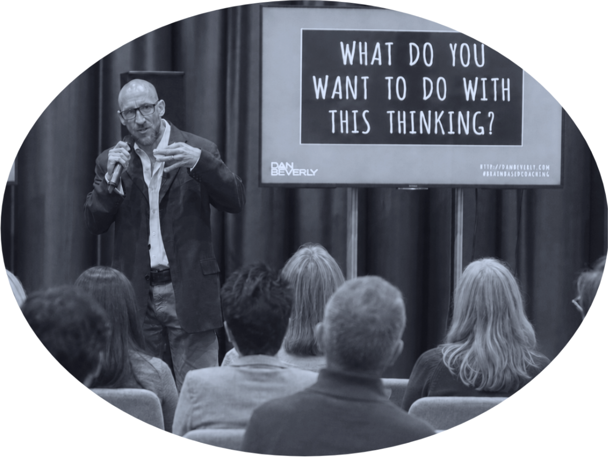 Dan Beverly - ICF PCC Executive Coach - What do you want to do with this thinking