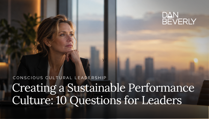 Creating a Sustainable Performance Culture - 10 Questions for Leaders